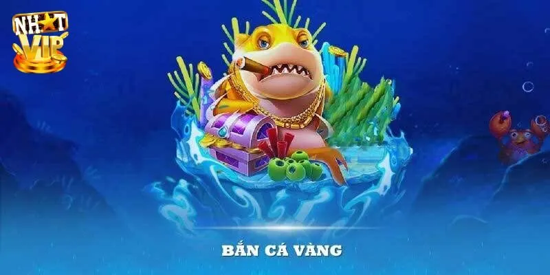 Bắn Cá Vàng Nhatvip - Game 3D Mượt Mà Săn Quà Tặng Hấp Dẫn Bắn Cá Vàng Nhatvip - Game 3D Mượt Mà Săn Quà Tặng Hấp Dẫn