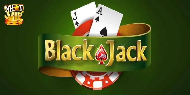 Blackjack 3D Nhatvip - Cơ Hội Kiếm Tiền Thưởng Khủng Blackjack 3D Nhatvip - Cơ Hội Kiếm Tiền Thưởng Khủng